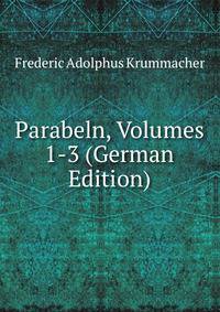 Parabeln, Volumes 1-3 (German Edition)