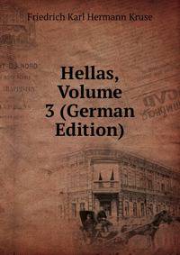 Hellas, Volume 3 (German Edition)
