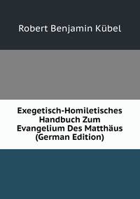 Exegetisch-Homiletisches Handbuch Zum Evangelium Des Matthaus (German Edition)
