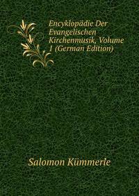 Encyklopadie Der Evangelischen Kirchenmusik, Volume 1 (German Edition)