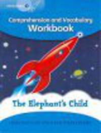 Explorers 3 : The Elephant's Child - Comprehension and Vocabulary Workbook