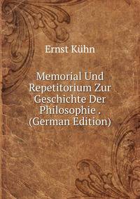 Memorial Und Repetitorium Zur Geschichte Der Philosophie . (German Edition)