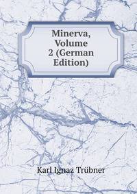 Minerva, Volume 2 (German Edition)