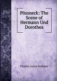 Possneck: The Scene of Hermann Und Dorothea