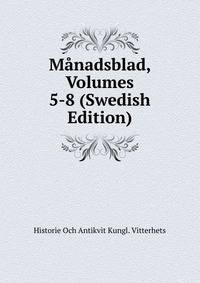 Manadsblad, Volumes 5-8 (Swedish Edition)