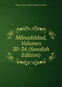 Manadsblad, Volumes 30-34 (Swedish Edition)
