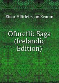 Ofurefli: Saga (Icelandic Edition)