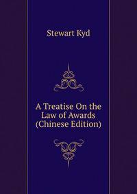 A Treatise On the Law of Awards (Chinese Edition)