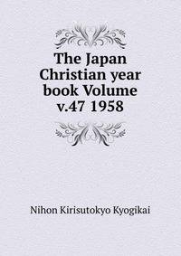 The Japan Christian year book Volume v.47 1958