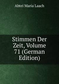 Stimmen Der Zeit, Volume 71 (German Edition)