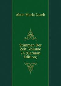 Stimmen Der Zeit, Volume 74 (German Edition)