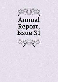 Annual Report, Issue 31