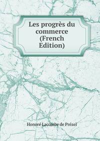 Les progres du commerce (French Edition)