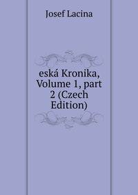esk? Kronika, Volume 1, part 2 (Czech Edition)