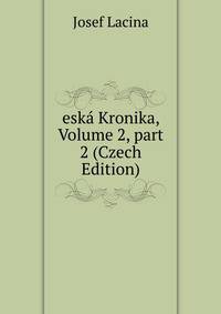 esk? Kronika, Volume 2, part 2 (Czech Edition)