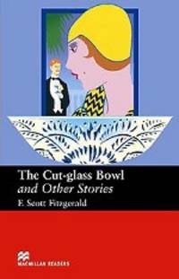 The Cut Glass Bowl and Other Stories; Level 5, Upper-Intermediate