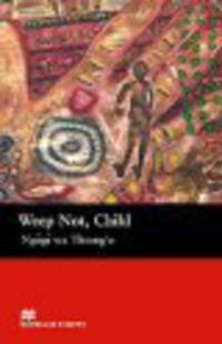 Weep Not Child Bk