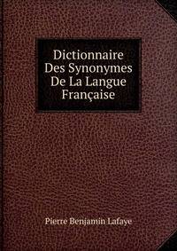 Dictionnaire Des Synonymes De La Langue Francaise