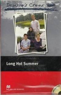 Dawson's Creek: Long Hot Summer. Level 3 Elementary with 2 CD (+ Audio CD)