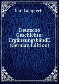 Deutsche Geschichte: ErganzungsbandE (German Edition)
