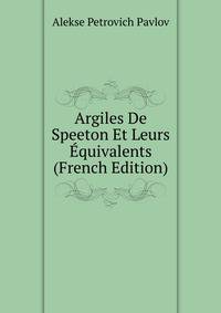 Argiles De Speeton Et Leurs Equivalents (French Edition)