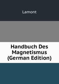 Handbuch Des Magnetismus (German Edition)