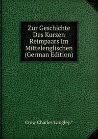 Zur Geschichte Des Kurzen Reimpaars Im Mittelenglischen (German Edition)