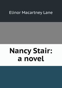 Nancy Stair: a novel