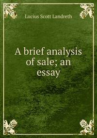 A brief analysis of sale; an essay