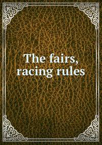 The fairs, racing rules
