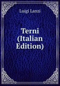 Terni (Italian Edition)