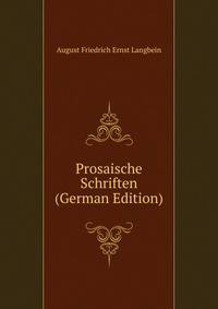 Prosaische Schriften (German Edition)