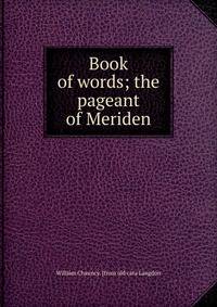 Book of words; the pageant of Meriden