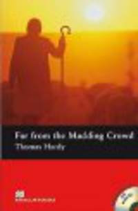 Far From The Madding Crowd with audio-CD and Exercises; Level 3, Pre-Intermediate