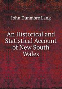 An Historical and Statistical Account of New South Wales