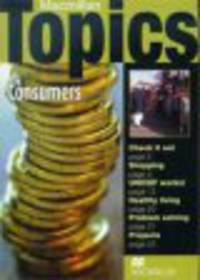 Macmillan Topics. Intermediate. Consumers