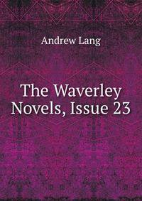 The Waverley Novels, Issue 23