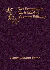 Das Evangelium Nach Markus (German Edition)