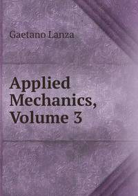 Applied Mechanics, Volume 3