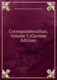 Correspondenzblatt, Volume 5 (German Edition)