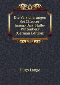 Die Versicherungen Bei Chaucer: Inaug.-Diss. Halle-Wittenberg (German Edition)