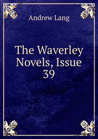 The Waverley Novels, Issue 39