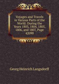 Voyages and Travels in Various Parts of the World: During the Years 1803, 1804, 1805, 1806, and 1807, Page 42090