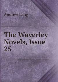 The Waverley Novels, Issue 25