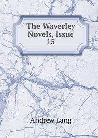 The Waverley Novels, Issue 15