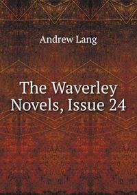 The Waverley Novels, Issue 24