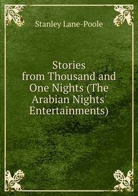 Stories from Thousand and One Nights (The Arabian Nights' Entertainments)