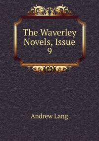 The Waverley Novels, Issue 9