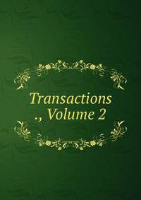 Transactions ., Volume 2