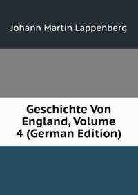 Geschichte Von England, Volume 4 (German Edition)